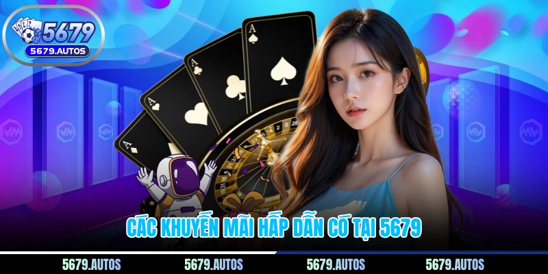 Các khuyến mãi hấp dẫn có tại 5679