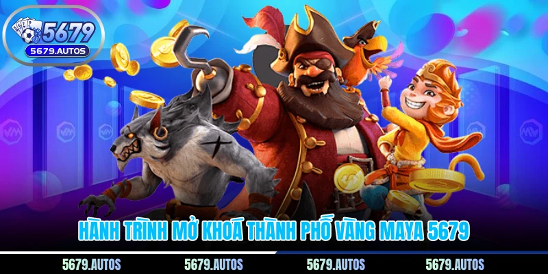 Hành trình mở khoá thành phố vàng Maya 5679