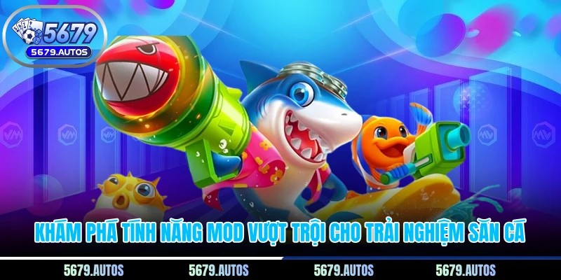 Khám phá tính năng mod vượt trội cho trải nghiệm săn cá