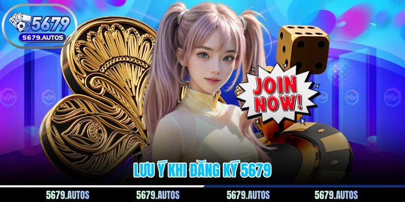 Lưu ý khi đăng ký 5679