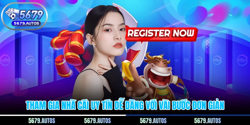 Tham gia nhà cái uy tín dễ dàng với vài bước đơn giản
